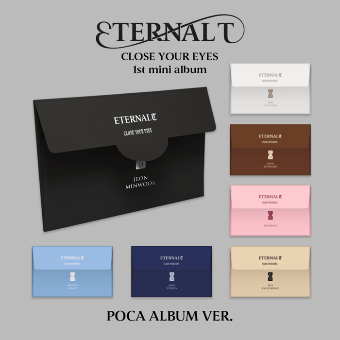 CLOSE YOUR EYES - The 1st Mini Album [ETERNALT] (POCA ALBUM) | Kool Seoul - Buy Kpop Albums Online
