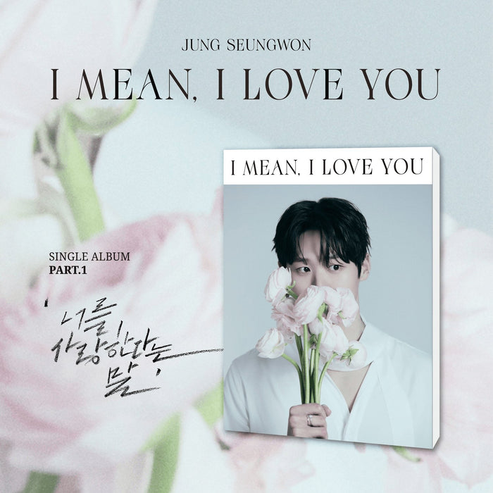 JUNG SEUNG WON - [ (I mean, I love you)] - Kpop Album | Kool Seoul - Buy Kpop Albums Online
